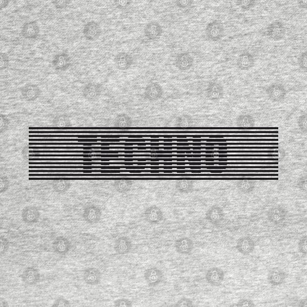 TECHNO LINES #1 (BLACK FONT) by RickTurner